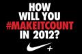 Nike '#makeitcount' by Wieden & Kennedy and AKQA
