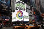 Ecuador tourism: Leagas Delaney's ad in Times Square, New York