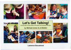 Let's Get Talking! Exciting ways to help children with speech and language difficulties