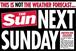 The Sun: Monday's front cover announces the launch of the Sunday edition