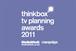 Thinkbox TV Planning Awards: 2011 shortlist is announced