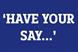HAVE YOUR SAY: Social networking