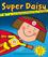Super Daisy And the Peril of Planet Pea Super Daisy And the Peril of Planet Pea