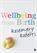 Well-being from Birth: Laying the foundations of resilience Well-being from Birth: Laying the foundations of resilience