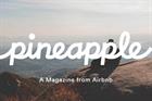 Airbnb launches £9 'Pineapple' travel magazine
