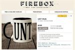 Firebox censured by ASA for causing offence with 'UNT' mug