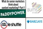 Watch: What do senior marketers think about content marketing? Part 3