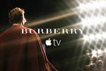 Burberry launches on Apple TV - but not for ecommerce