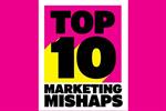 The top 10 marketing mishaps of 2014