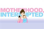 Motherhood, interrupted: brands must be sensitive to the stresses of digital parenting