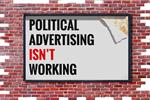Why political advertising doesn't work anymore