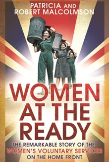 Women at the Ready: Carol Harris reviews a history of the Women's Voluntary Service