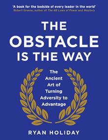Book Review: The Obstacle is the Way