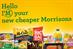 Morrisons positions itself as low-priced supermarket with 'love it cheaper' strategy