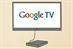Google TV to arrive in UK within six months