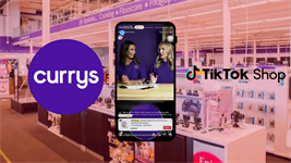 Currys launches on TikTok Shop to take tech shopping social