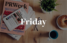 prweek.com - Diana Bradley - Breakfast Briefing: 5 things for PR pros to know on Friday morning