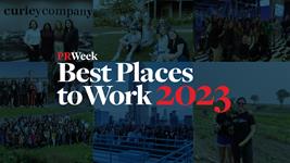 Best Places to Work 2023 honorees | PR Week