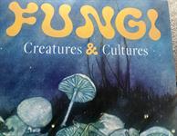 Book review: Fungi Creatures and Cultures