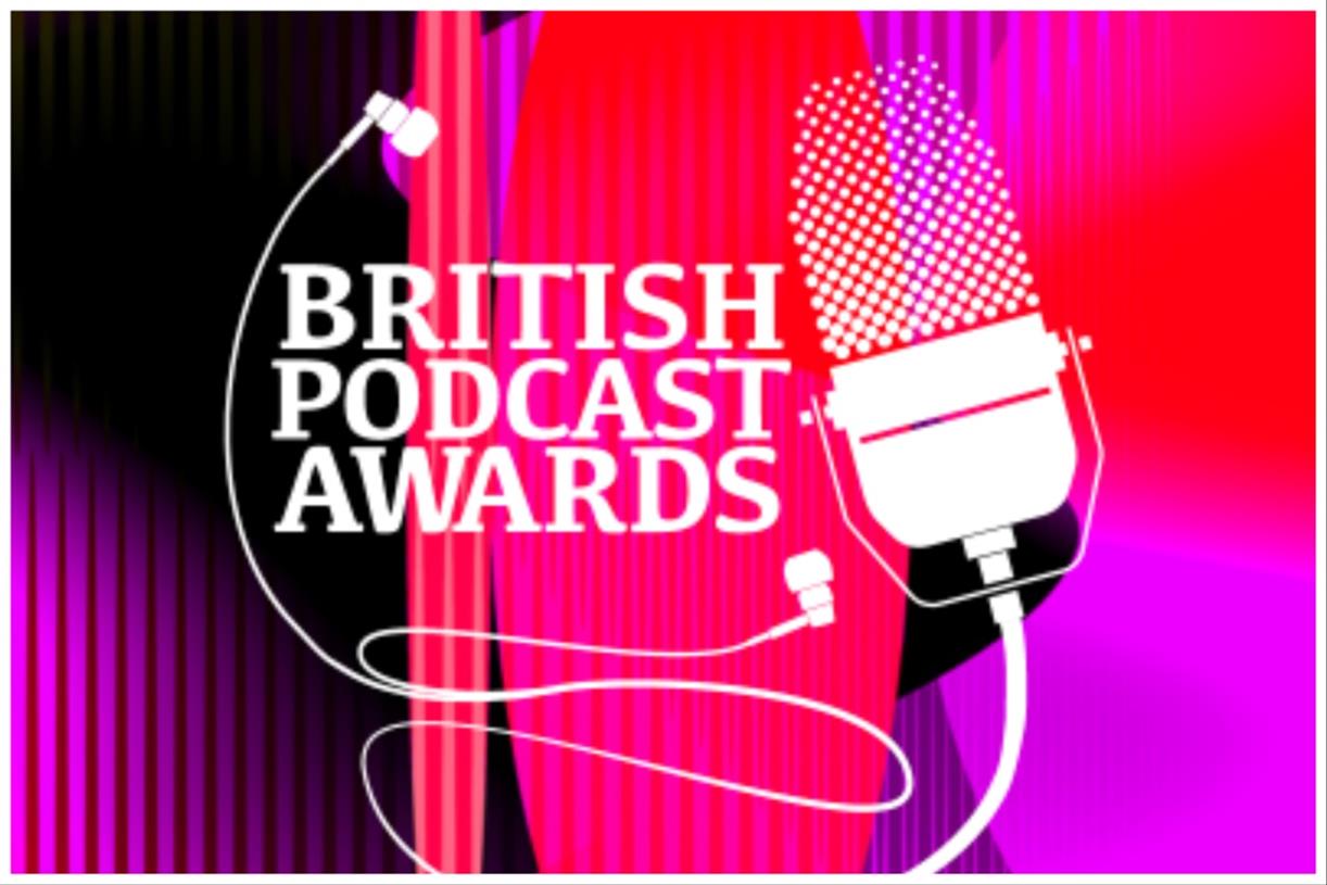 British Podcast Awards 2024 open for entries Campaign US