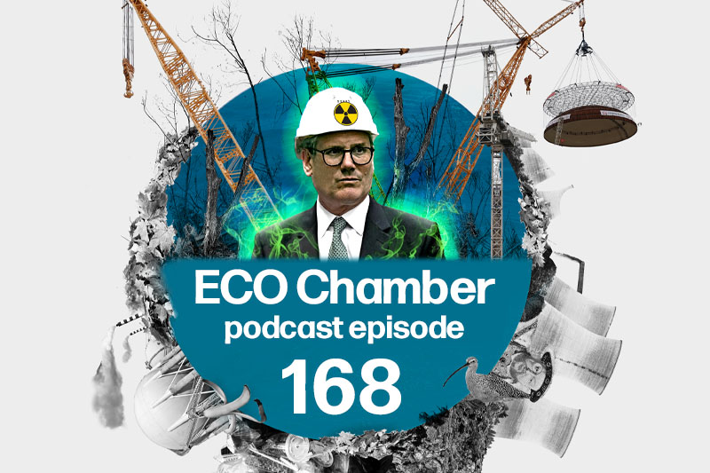 NEW PODCAST EPISODE: Starmer goes nuclear on 'fundamentally misguided environmental regulations'