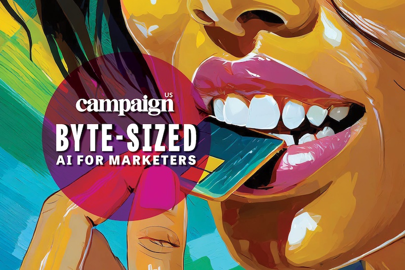 What's possible with generative AI? Introducing Byte-Sized: AI for Marketers - Campaign US