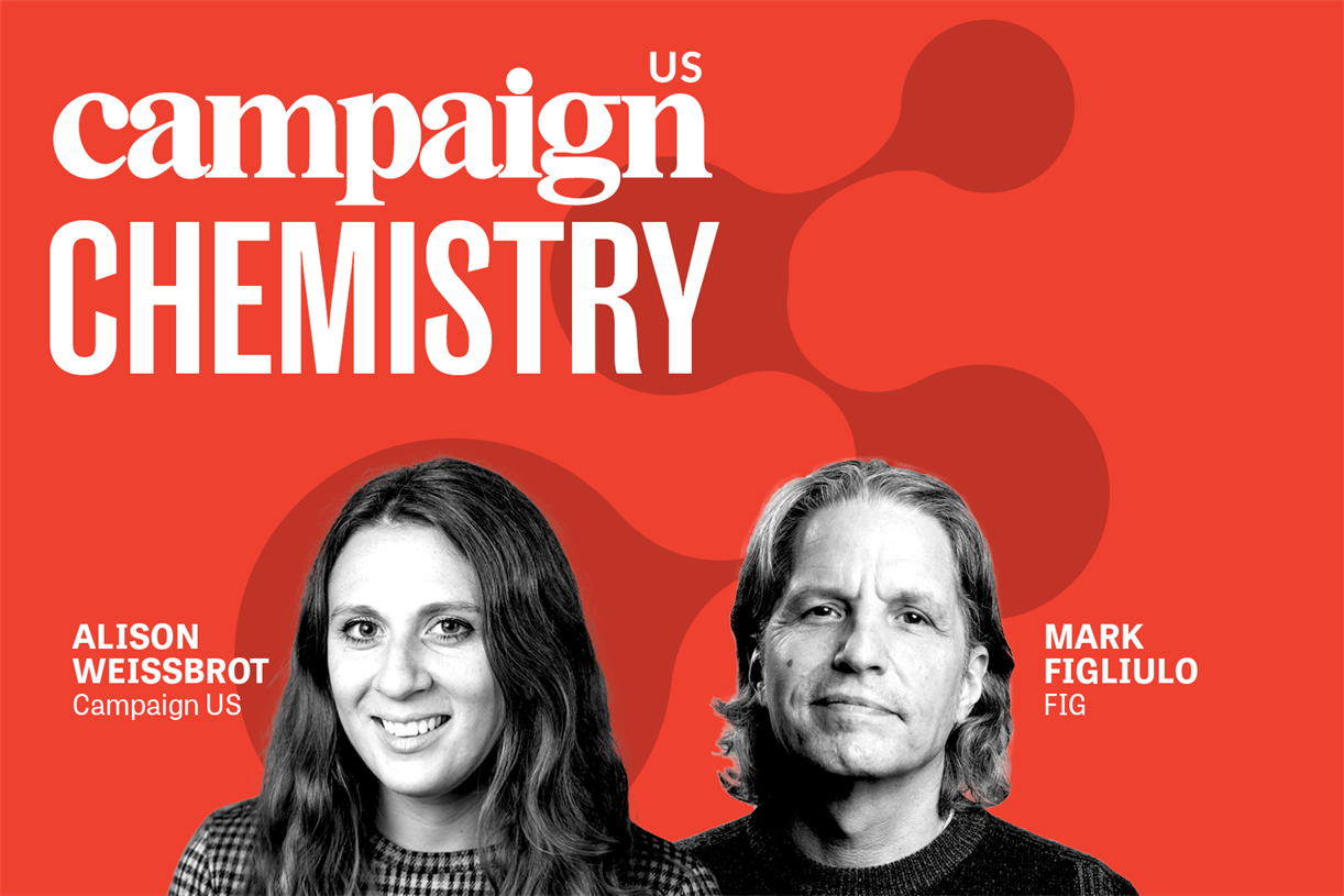 Campaign Chemistry: Fig founder and creative chairman Mark Figliulo - Campaign US