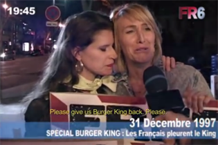 Burger King's decision to leave France in 1997 caused widespread hysteria