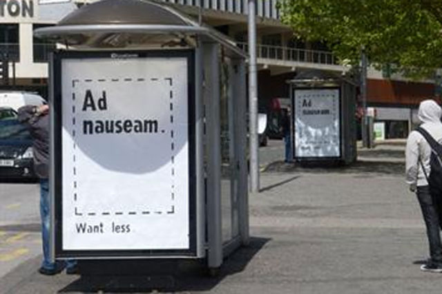 Brandalism: ad by Dr D  'Ad nauseum. Want less'