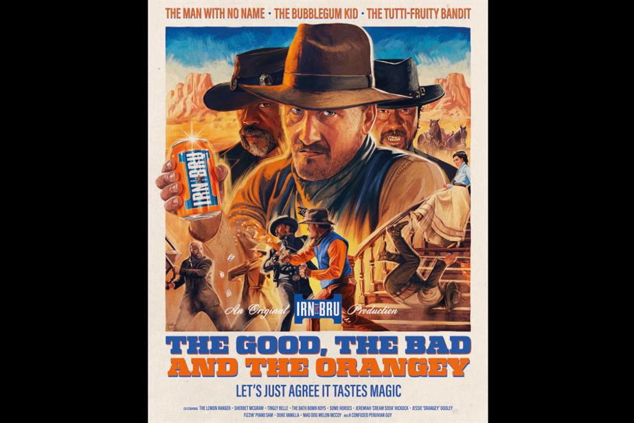 A poster in the style of a cowboy film with the words "The good, the bad and the orangey" for Irn-Bru