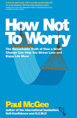How Not to Worry by Pail McGee