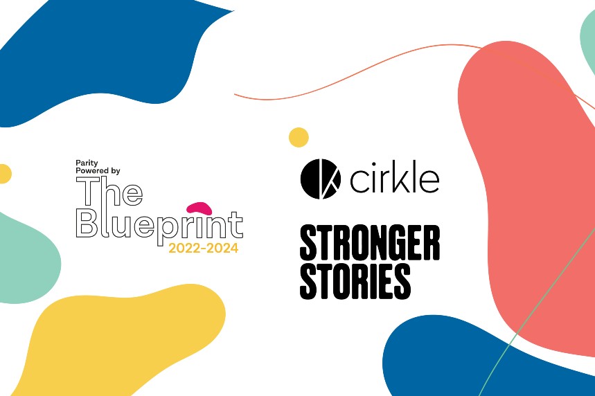 The Blueprint: Cirkle achieves full status, Stronger Stories