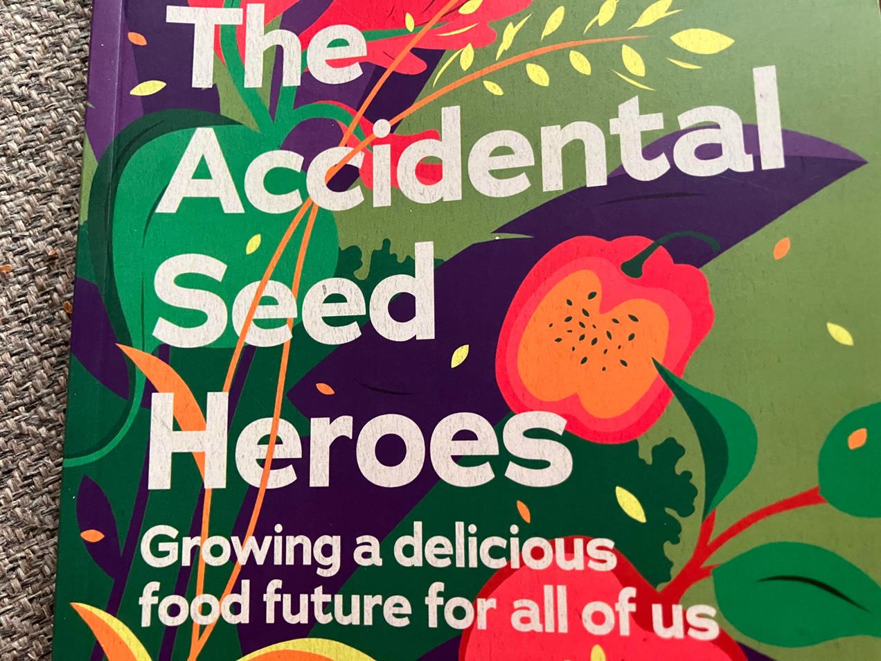 Book Review: The Accidental Seed Heroes | HortWeek