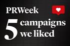 PRWeek 5 Campaigns We Liked logo