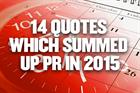 14 quotes which summed up PR in 2015