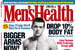 Mens' Health...overhauled FHM to become top men's magazine