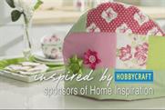 HobbyCraft: six-week sponsorship on Home channel
