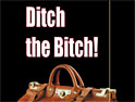 'Ditch the bitch' is inoffensive <br>but the umlaut must go