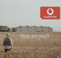 Vodafone: axes 'How are you?' campaign