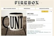 Firebox: the retailer is accused of causing offence with ‘unt’ mug