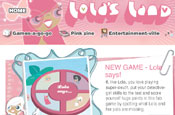 Lolas Land: aimed at the pre-teen market