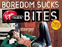 Virgin Mobile Bites: designed to combat boredom