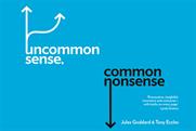 Uncommon Sense, Common Nonsense: the book's message is aim to be different