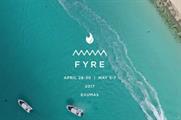 Fyre Festival: a launch campaign in search of a festival