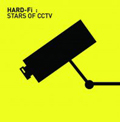 Hard-Fi's Stars of CCTV