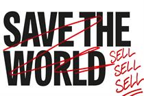 Adland should stop trying to save the world and start selling