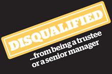Disqualified... from being a trustee or a senior manager