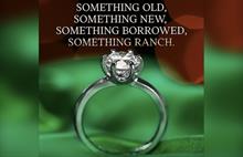 Ranch Dressing diamond ring ad reading "Something old, something new, something borrowed, something Ranch."