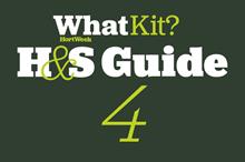 What Kit? H&S Guide 4