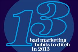 13 bad marketing habits to ditch in 2013